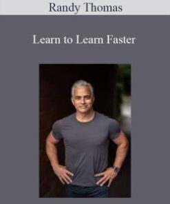 Randy Thomas – Learn to Learn Faster