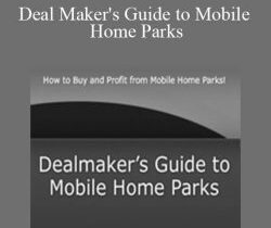Ray Alcorn – Deal Maker’s Guide to Mobile Home Parks