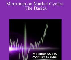Raymond Merriman – Merriman on Market Cycles: The Basics