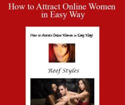 Reef Styles – How to Attract Online Women in Easy Way
