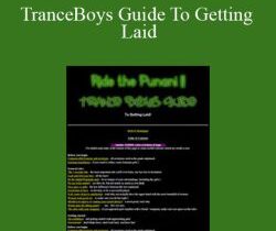 Ride The Punani – TranceBoys Guide To Getting Laid