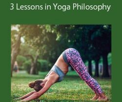 Rina Jakubowicz – 3 Lessons in Yoga Philosophy