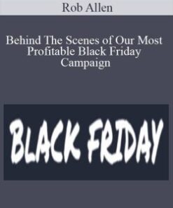 Rob Allen – Behind The Scenes of Our Most Profitable Black Friday Campaign
