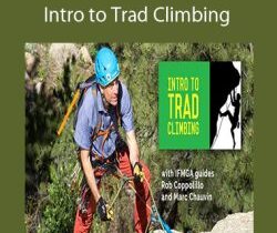 Rob Coppolillo and Marc Chauvin – Intro to Trad Climbing