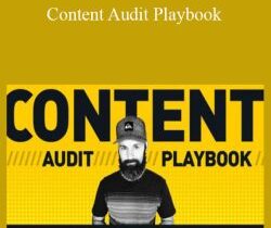 Robbie Richards – Content Audit Playbook
