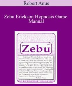 Robert Anue – Zebu Erickson Hypnosis Game Manual