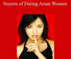 Robert Henderson – Secrets of Dating Asian Women