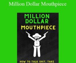 Rock TheBank – Million Dollar Mouthpiece: How to talk shit, take money (and not get killed)