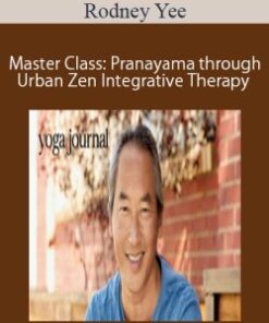 Rodney Yee – Master Class: Pranayama through Urban Zen Integrative Therapy
