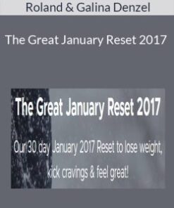 Roland & Galina Denzel – The Great January Reset 2017