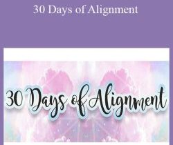 Roxy Lee – 30 Days of Alignment