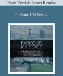 Ryan Ford & Amos Rendao – Parkour 100 Series