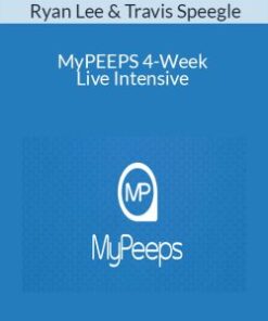 Ryan Lee & Travis Speegle – MyPEEPS 4-Week Live Intensive