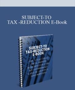 [Download Now] SUBJECT-TO TAX -REDUCTION E-Book