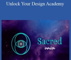 Sacred Union – Unlock Your Design Academy
