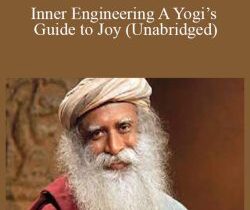 Sadhguru Jaggi Vasudev – Inner Engineering A Yogi’s Guide to Joy (Unabridged)