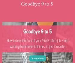 Sagan Morrow – Goodbye 9 to 5