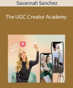 Savannah Sanchez – The UGC Creator Academy
