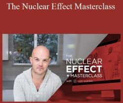 Scott Oldford – The Nuclear Effect Masterclass
