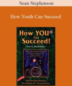 Sean Stephenson – How Youth Can Succeed