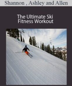Shannon , Ashley and Allen – The Ultimate Ski Fitness Workout