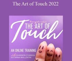 Shannon O’Hara and Katarina Wallentin – The Art of Touch 2022