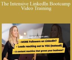 Shay Rowbottom – The Intensive LinkedIn Bootcamp Video Training