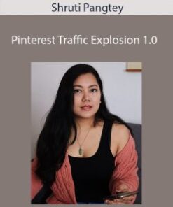 Shruti Pangtey – Pinterest Traffic Explosion 1.0