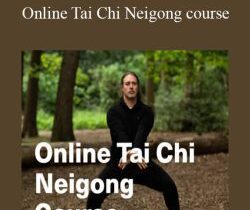 Sifu Neil Rosiak – Online Tai Chi Neigong course