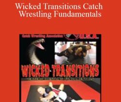 Snakepit USA – Wicked Transitions, Catch Wrestling Fundamentals
