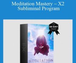 Sovereign Subliminals – Meditation Mastery – X2 Subliminal Program
