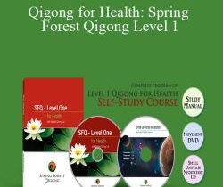 Spring Forest Qigong – Qigong for Health: Spring Forest Qigong Level 1
