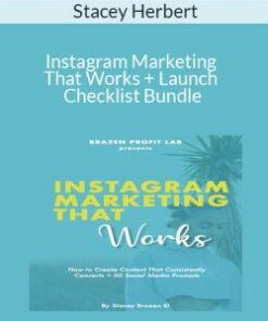 Stacey Herbert – Instagram Marketing That Works + Launch Checklist Bundle
