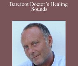 Stephen Russell – Barefoot Doctor’s Healing Sounds