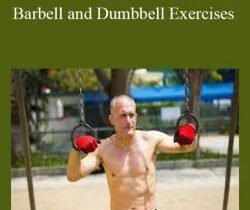 Steve Maxwell – Barbell and Dumbbell Exercises