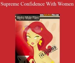 Steve Scott – Supreme Confidence With Women