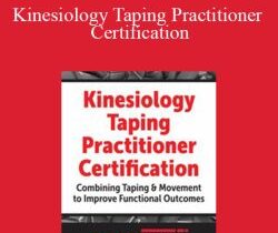 Steven Capobianco – Kinesiology Taping Practitioner Certification