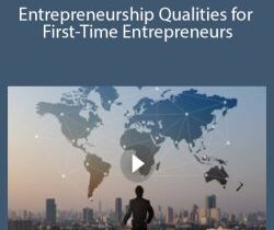 Stone River Elearning – Entrepreneurship Qualities for First-Time Entrepreneurs