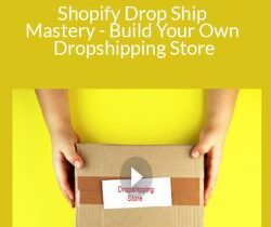 Stone River Elearning – Shopify Drop Ship Mastery – Build Your Own Dropshipping Store