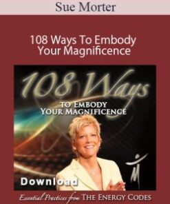Sue Morter – 108 Ways To Embody Your Magnificence