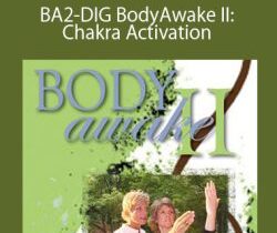 Sue Morter – BA2-DIG BodyAwake II: Chakra Activation