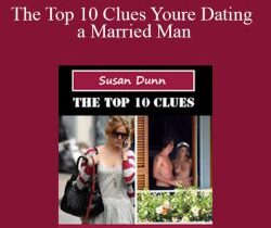 Susan Dunn – The Top 10 Clues Youre Dating a Married Man