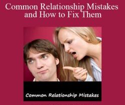 Susan Gillpatrick – Common Relationship Mistakes and How to Fix Them