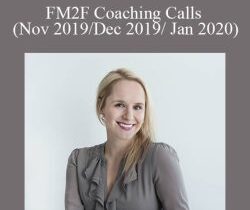 Susie Moore – FM2F Coaching Calls (Nov 2019/Dec 2019/ Jan 2020)