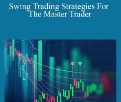Swing Trading Strategies For The Master Trader