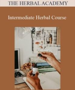 THE HERBAL ACADEMY – Intermediate Herbal Course