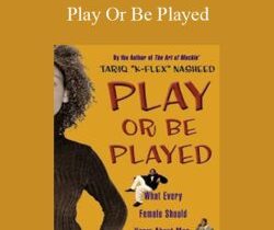 Tariq Nasheed – Play Or Be Played