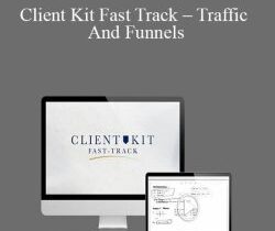 Taylor Welch – Client Kit Fast Track – Traffic And Funnels