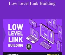 Ted Kubaitis – Low Level Link Building