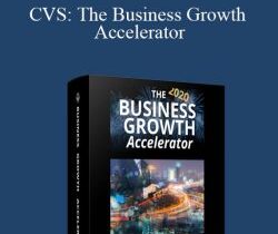 Ted McGrath – CVS: The Business Growth Accelerator
